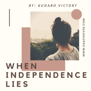 when-independence-lies-by-kudabo-victory