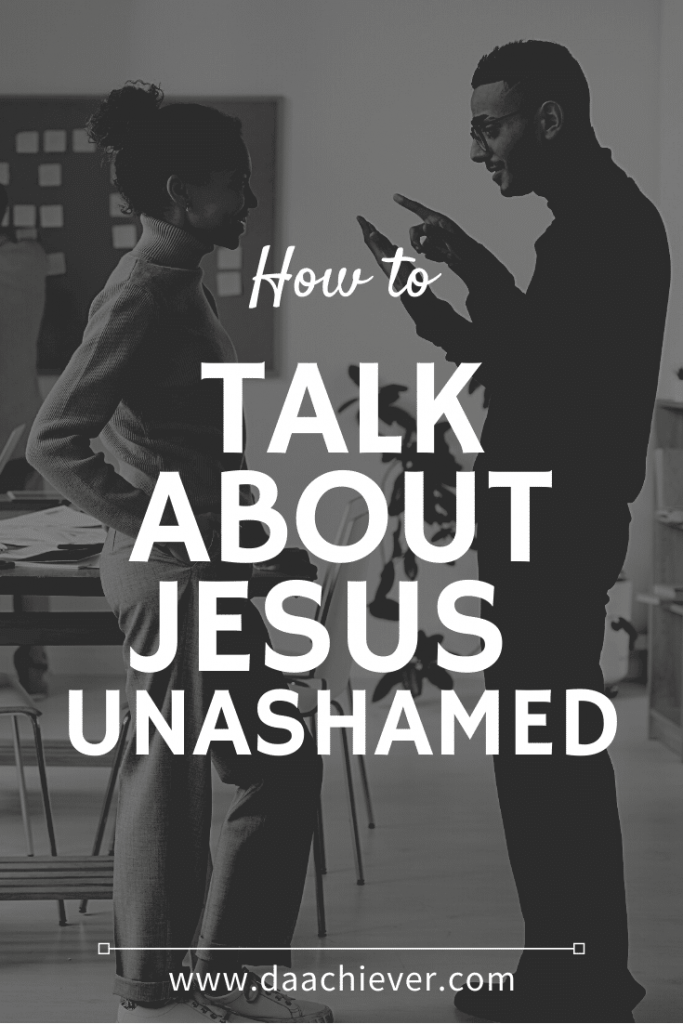 How to talk about Jesus Unashamed