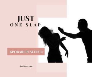 Just One Slap Women Empowerment By Kpobari Peace