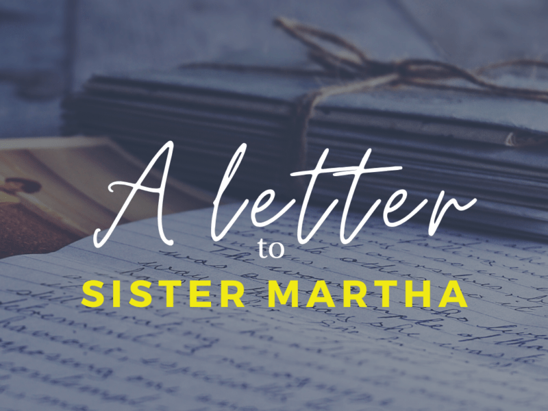 A letter to Sister Martha