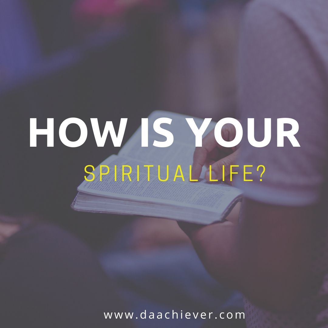 How is your Spiritual life?