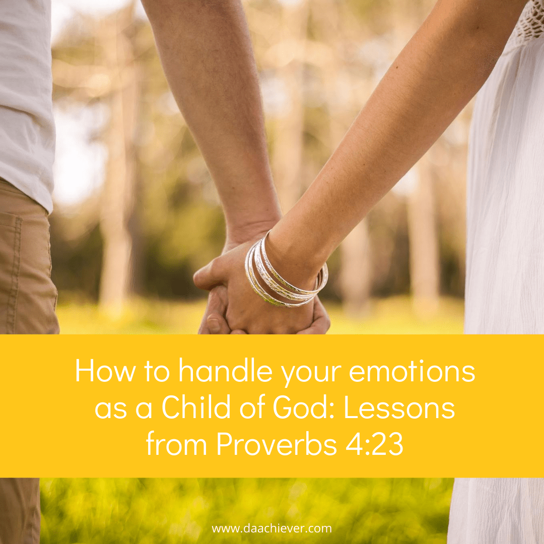 handle your emotions as a Child of God