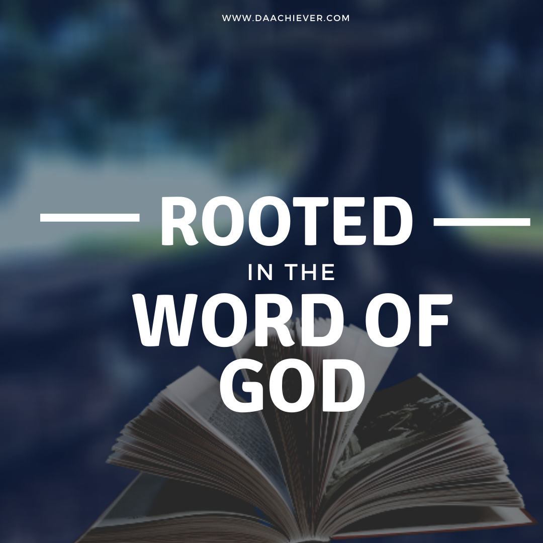 5 steps a growing believer must take to be rooted in God’s word