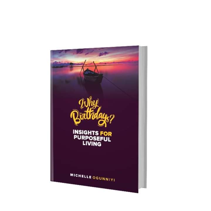 Why Birthdays- A book by Michelle Ogunniyi on Daachiever Inc.