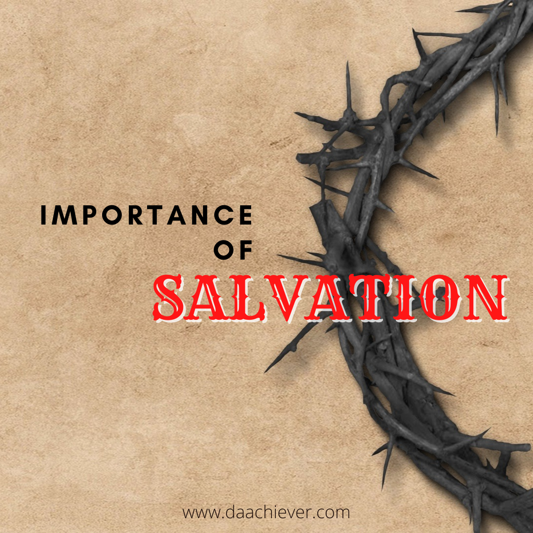 Importance of Salvation